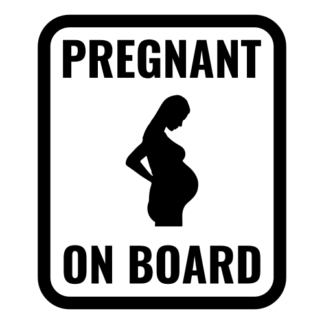 Pregnant On Board Decal (Black)